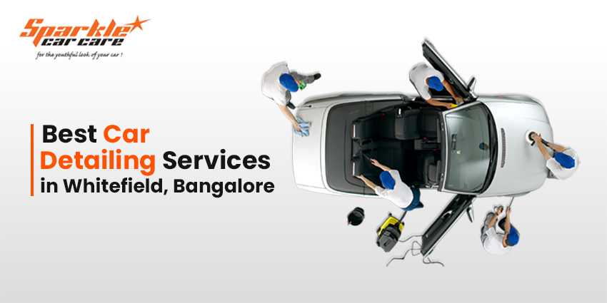 Best Car Detailing Services in Whitefield, Bangalore