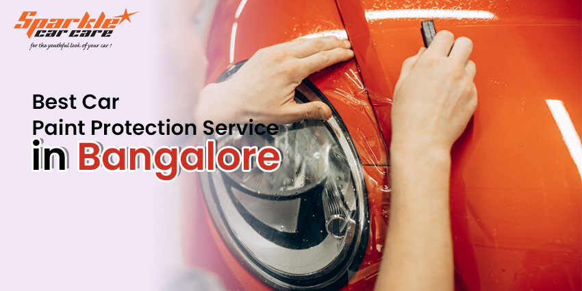 Car Paint Protection Service in Bangalore